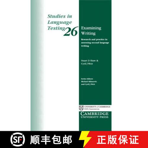 【3-4周达】Examining Writing: Research and Practice in Assessing Second Language Writing - Examining ... [9780521692939]