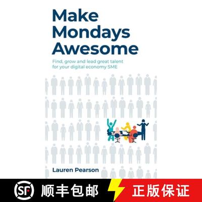 【3-4周达】Make Mondays Awesome: Find, grow and lead great talent for your digital economy SME [9781781338414]