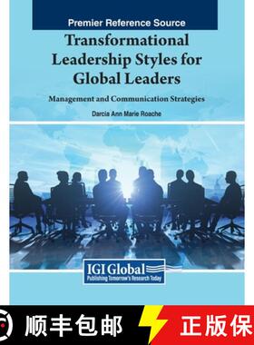 【3-4周达】Transformational Leadership Styles for Global Leaders: Management and Communication Strate... [9798369348611]