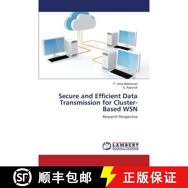 预订 Secure and Efficient Data Transmission for Cluster-Based WSN [9783659810633]