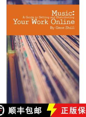 【3-4周达】Music: A Guide to Selling and Distributing Your Work Online [9781291803990]