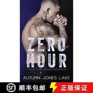 【3-4周达】Zero Hour (A Prequel to Zero Tolerance): Lost Kings MC #11.5 [9781943950973]