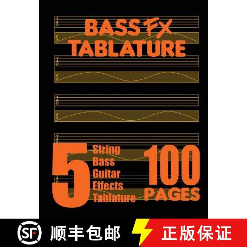 【3-4周达】Bass FX Tablature 5-String Bass Guitar Effects Tablature 100 Pages [9780615754949]