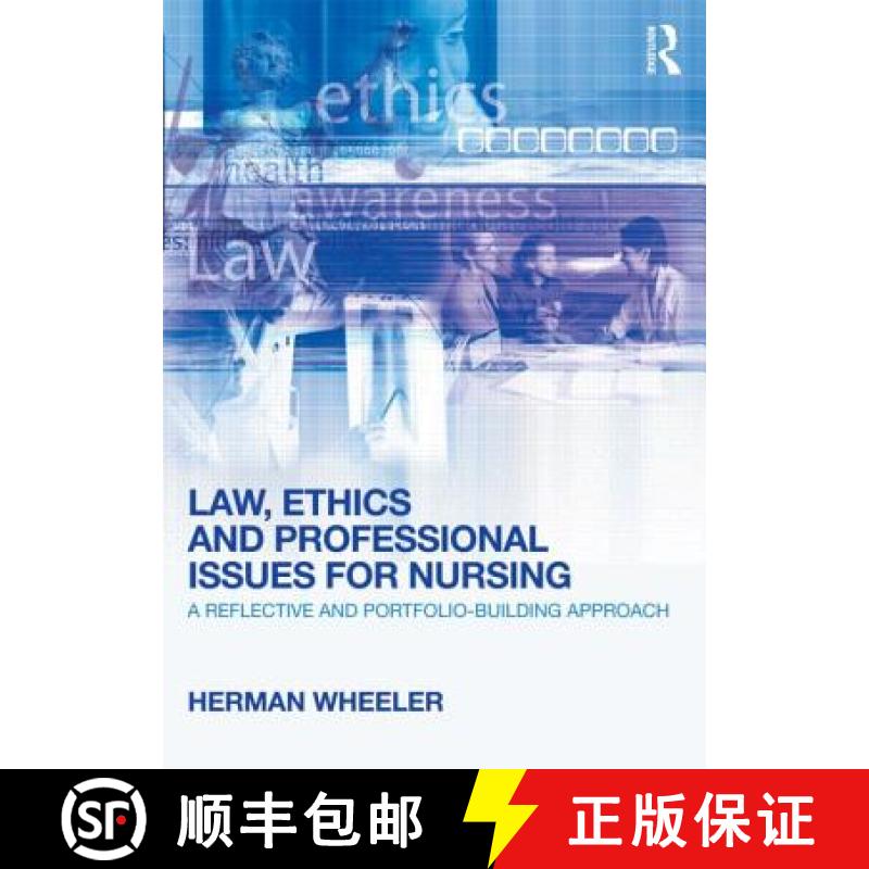 【3-4周达】Law, Ethics and Professional Issues for Nursing: A Reflective and Portfolio-Building Approach [9780415618892]