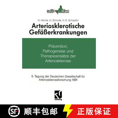 【3-4周达】Arteriosklerotische Gefasserkrankungen: Pravention, Pathogenese Und Therapieansatze [9783528078416]
