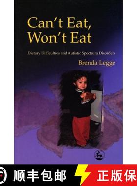 【3-4周达】Can't Eat, Won't Eat: Dietary Difficulties and Autistic Spectrum Disorders [9781853029745]