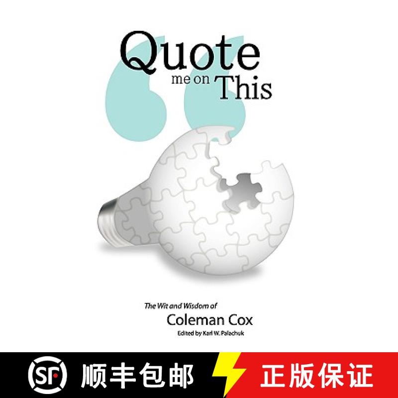 【2-3周达】Quote Me On This: The Wit and Wisdom of Coleman Cox [9780976376033]