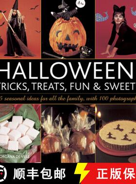【3-4周达】Halloween! Tricks, Treats, Fun & Sweets: 25 Seasonal Ideas for All the Family, with 100 Ph... [9780754828396]