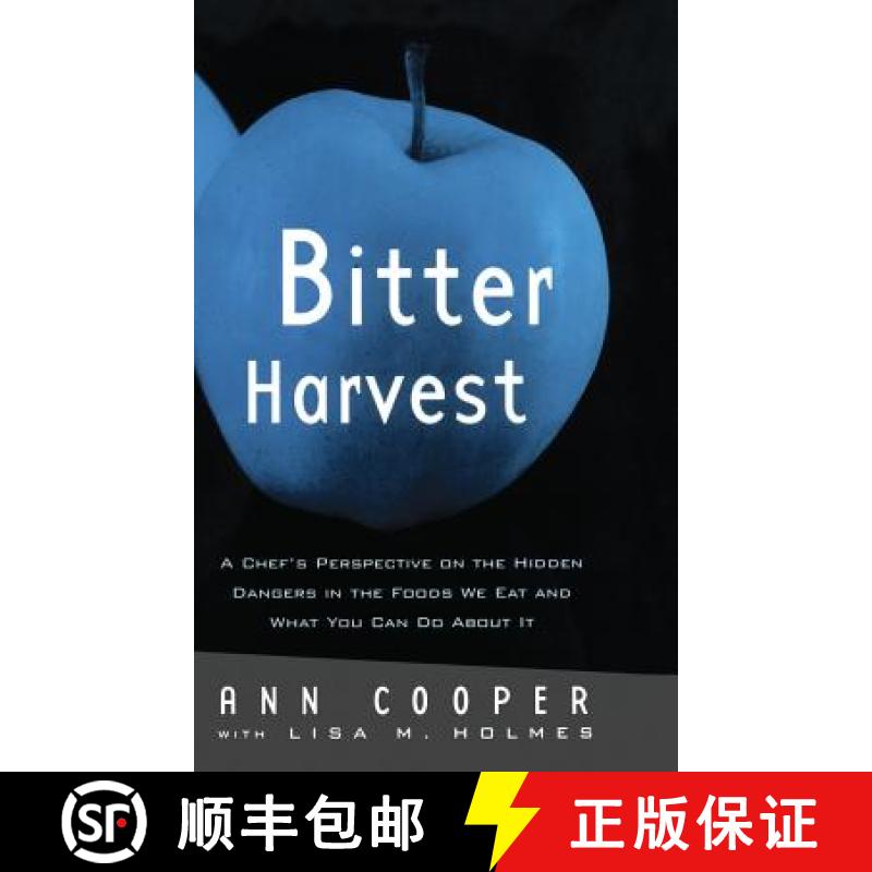 【3-4周达】Bitter Harvest : A Chef's Perspective on the Hidden Danger in the Foods We Eat and What Yo... [9780415922272]