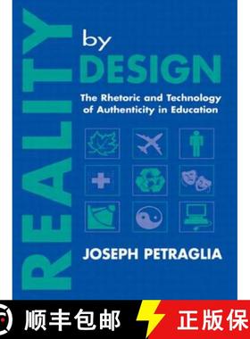 【3-4周达】Reality by Design: The Rhetoric and Technology of Authenticity in Education [9780805820423]