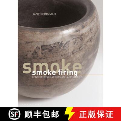【3-4周达】精装 Smoke Firing : Contemporary Artists and Approaches [9781789940794]