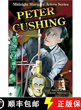 【3-4周达】Peter Cushing: Midnight Marquee Actors Series [9781887664530]