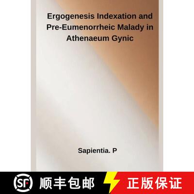 【3-4周达】Ergogenesis Indexation and  Pre-Eumenorrheic Malady in Athenaeum Gynic [9798233216978]