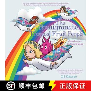 【3-4周达】The Nomigranates, Tropical Fruit People: Guardians of Children's Sleep [9781504343404]