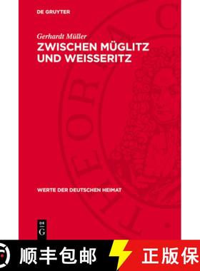 预订 Zwischen Müglitz Und Weisseritz: Ergebnisse Der Heimatkundlichen Bestandsaufnahme Im Gebiet Von... [9783112716786]