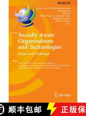 【3-4周达】Socially Aware Organisations and Technologies. Impact and Challenges: 17th IFIP WG 8.1 Int... [9783319421018]