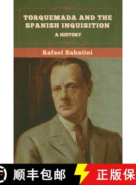 【3-4周达】Torquemada and the Spanish Inquisition: A History [9781636375328]