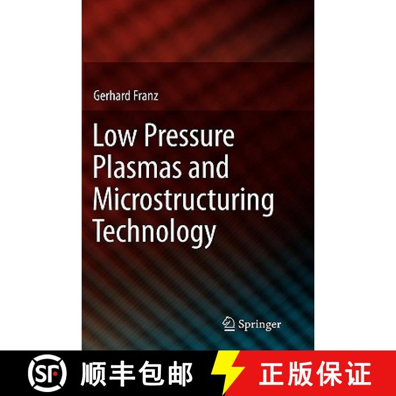 【3-4周达】Low Pressure Plasmas and Microstructuring Technology [9783540858485]