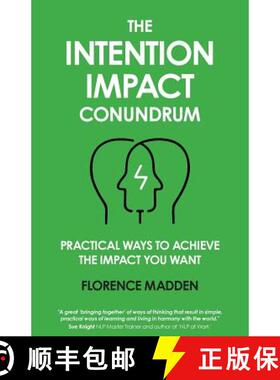 【3-4周达】The Intention Impact Conundrum: Practical ways to achieve the impact you want [9781999646004]