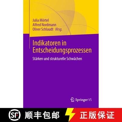 【3-4周达】Indikatoren in Entscheidungsprozessen : Stärken und strukturelle Schwächen (1. Aufl. 2023) [9783658406370]