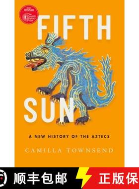 【3-4周达】Fifth Sun: A New History of the Aztecs [9780197577660]