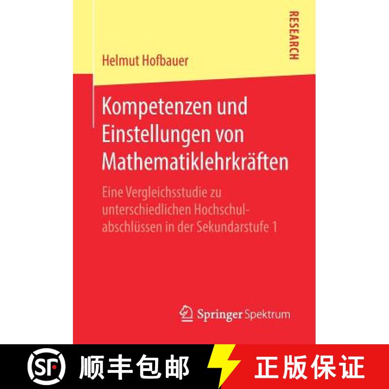 【4周达】Kompetenzen und Einstellungen von Mathematiklehrkräften : Eine Vergleichsstudie zu untersch... [9783658225667]