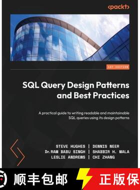 预订 SQL Query Design Patterns and Best Practices: A practical guide to writing readable and maintain... [9781837633289]