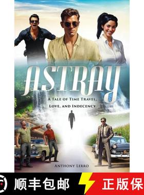 预订 Astray: A Tale of Time Travel, Love, and Indecency [9798992453904]