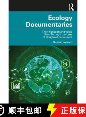 【3-4周达】Ecology Documentaries: Their Function and Value Seen Through the Lens of Doughnut Economics [9781032131627]