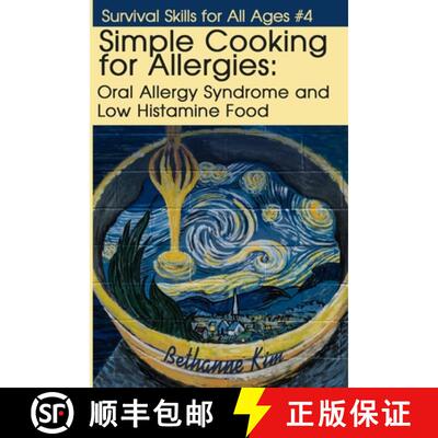 【3-4周达】Simple Cooking for Allergies: Oral Allergy Syndrome and Low Histamine Food [9781942533252]