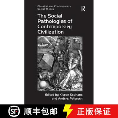 【3-4周达】精装 The Social Pathologies of Contemporary Civilization [9781409445050]