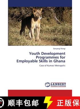 预订 Youth Development Programmes for Employable Skills in Ghana [9783659001444]