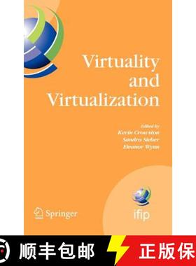【3-4周达】Virtuality and Virtualization: Proceedings of the International Federation of Information ... [9780387730240]
