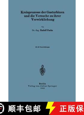 【3-4周达】Kreisprozesse Der Gasturbinen Und Die Versuche Zu Ihrer Verwirklichung [9783642897214]
