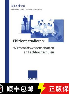 【3-4周达】Effizient Studieren: Wirtschaftswissenschaften an Fachhochschulen [9783409136365]
