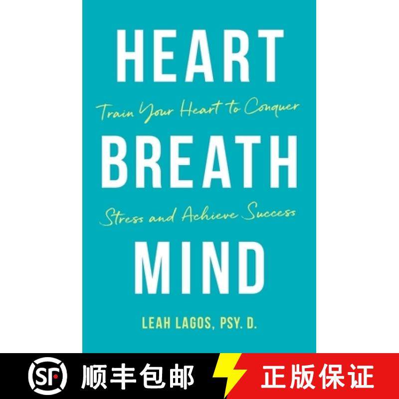 【3-4周达】Heart Breath Mind: Train Your Heart to Conquer Stress and Achieve Success [9781328604408]