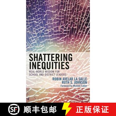 【3-4周达】Shattering Inequities : Real-World Wisdom for School and District Leaders [9781475844177]