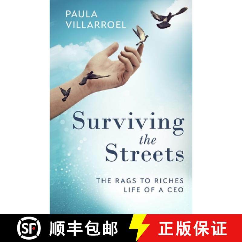 预订 Surviving the Streets: The Rags to Riches Life of a CEO [9781480985476]