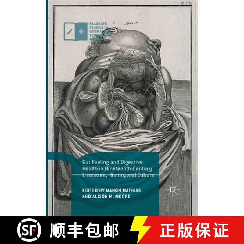 【2-3周达】Gut Feeling and Digestive Health in Nineteenth-Century Literature, History and Culture [9783030404383]