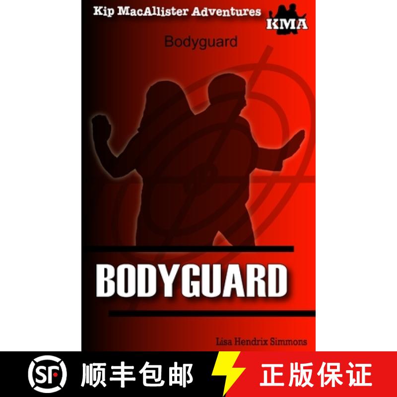 【2-3周达】Kip MacAllister Adventures: Bodyguard [9781312381759]