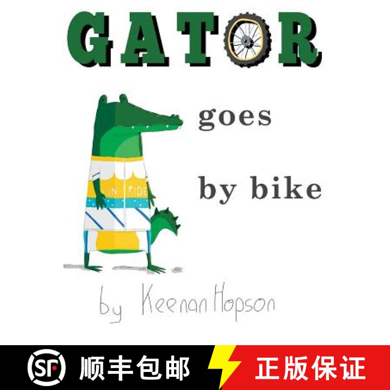 【3-4周达】Gator Goes By Bike [9780995151758]