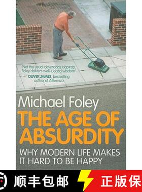 【3-4周达】The Age of Absurdity : Why Modern Life makes it Hard to be Happy [9781847396273]