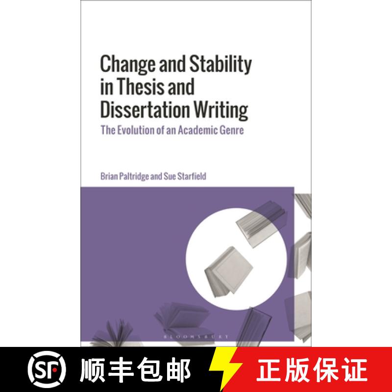 【3-4周达】Change and Stability in Thesis and Dissertation Writing: The Evolution of an Academic Genre [9781350146570]