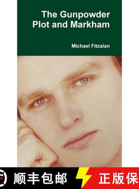【3-4周达】The Gunpowder Plot and Markham [9781326015121]