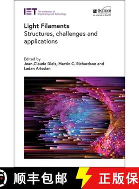 预订 Light Filaments: Structures, Challenges and Applications [9781785612404]