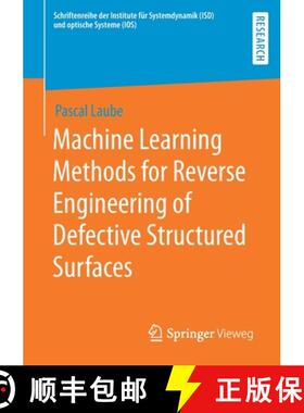 【3-4周达】Machine Learning Methods for Reverse Engineering of Defective Structured Surfaces [9783658290160]