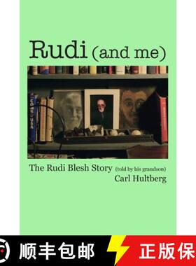 【3-4周达】Rudi (and me): The Rudi Blesh Story (told by his grandson) [9780615901947]