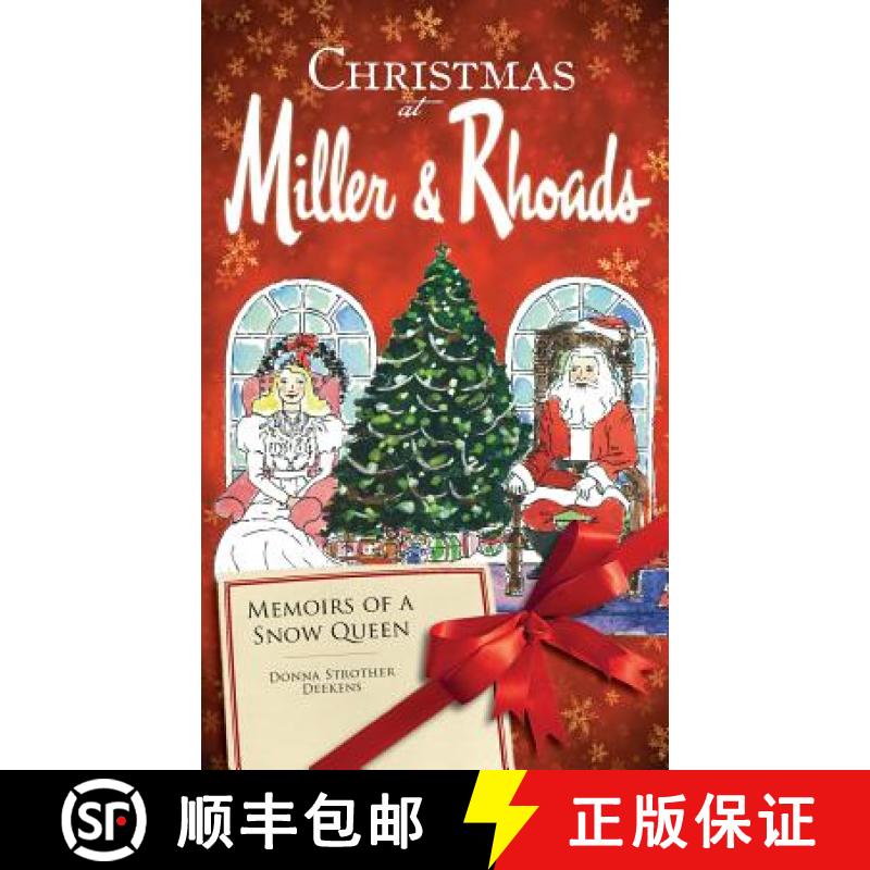 【4周达】Christmas at Miller & Rhoads: Memoirs of a Snow Queen [9781540220479]