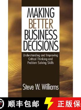 【3-4周达】Making Better Business Decisions: Understanding and Improving Critical Thinking and Proble... [9780761924210]