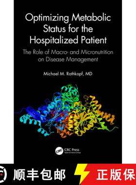 【3-4周达】Optimizing Metabolic Status for the Hospitalized Patient: The Role of Macro- and Micronutr... [9781138611641]